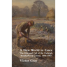 A New World in Essex: The Rise and Fall of the Purleigh Brotherhood Colony, 1896 - 1903