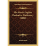 The Greek-English Derivative Dictionary (1806)