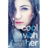 Cool With Her