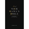 Not Your Mama's Bible (NUMB): A Street-Smart Self-Development Book