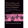 Stars, Studios, and the Musical Theatre Screen Adaptation: An Oxford Handbook of Musical Theatre Screen Adaptations, Volume 3