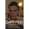 Gripped Part 3: The Fallout