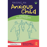Raising an Anxious Child: A Parent and Educator's Perspective