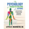 The Psychology of Character Building for Authors