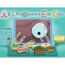 All Dinosaurs Eat Cake: A picture book about dinosaurs and cake