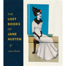 The Lost Books of Jane Austen