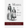 Mabel or the Bitter Root: A Tale of the Times of James the First