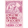 Love and the Downfall of Society
