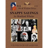 SNAPPY SAYINGS wit & wisdom from the world's greatest minds