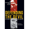 Defending the Devil: My Story as Ted Bundy's Last Lawyer