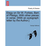 Elegy on Sir W. Forbes, Bart. of Pitsligo. with Other Pieces in Verse. [with an Autograph Letter by the Author.]
