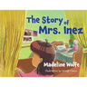 The Story of Mrs. Inez