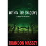 Within the Shadows