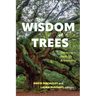 The Wisdom of Trees: Thinking Through Arboreality