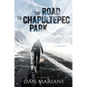 The Road to Chapultepec Park