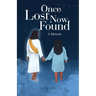Once Lost Now Found: A Memoir