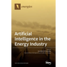 Artificial Intelligence in the Energy Industry