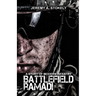 Battlefield Ramadi: A Story of Modern Infantry