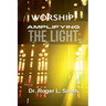 Worship: Amplifying the Light