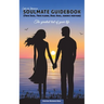 Soulmate Guidebook (Twin Soul, Twin Flame, Dual Soul, Karmic Partner): The greatest test of your life