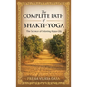 The Complete Path of Bhakti-Yoga
