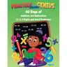 Practice Makes Genius: 60 Days of Addition and Subtraction - 2,3,4 Digits and Word Problems
