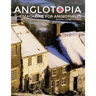 Anglotopia Magazine - Issue #4 - The Christmas Issue, Dorset, Tolkien, Mini Cooper, Christmas in England, and More! - The Anglophile Magazine: The Ang