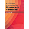 Fundamentals and Applications of Monte Carlo Simulations