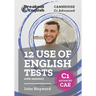 12 Use of English Tests with answers Cambridge C1 Advanced (CAE)