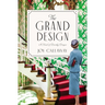 The Grand Design: A Novel of Dorothy Draper