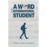 A Word for an International Student