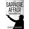 The Sapphire Affair: The True Story Behind Alfred Hitchcock's Topaz