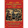 A Cowboy Christmas Carol: Tales of Buckshot Bill & Cactus Jack
