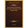 The Gospel Of Nicodemus Formerly Called The Acts Of Pontius Pilate