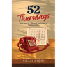52 Thursdays: One Year, 52 Calls, and the Power of Reconnection