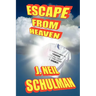 Escape From Heaven