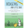 Hedgepig and Little Bird