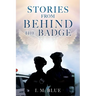 Stories from Behind the Badge