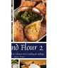 Beyond Flour 2: A Fresh Approach to Gluten-Free Cooking & Baking