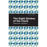 The Eight Strokes of the Clock