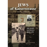 Jews of Kaiserstrasse - Mainz, Germany