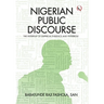 Nigerian Public Discourse: The Interplay of Empirical Evidence and Hyperbole
