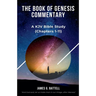 The Book of Genesis Commentary (Chapters 1-11)