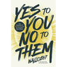 Yes to You, No to Them: The Discipline of Saying No and the Freedom That Follows