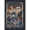 The Alchemist, the Siren, and the Thief