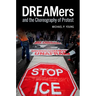 Dreamers and the Choreography of Protest