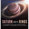 Saturn and Its Rings Astronomy for Kids Books Grade 4 Children's Astronomy & Space Books