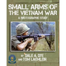 Small Arms of the Vietnam War: A Photographic Study