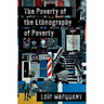 The Poverty of the Ethnography of Poverty