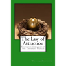 The Law of Attraction: Thought Vibration in the Thought World